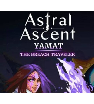 Astral Ascent - Yamat the Breach Traveler DLC Steam Key GLOBAL